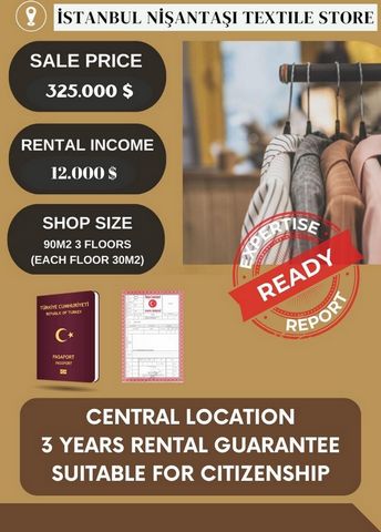 Textile Shop for Sale in Nişantaşı Textile Store, 90 m² on 3 Floors, 3 Years Rental Guarantee, Annual Rental Income 12,000$, Eligible for Citizenship Please contact for details.