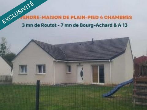 3 mn Routot - 7 mn de Bourg-Achard & A 13