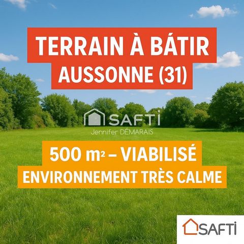 TERRAIN A BATIR 500 M2 VIABILISE AUSSONNE (31840)